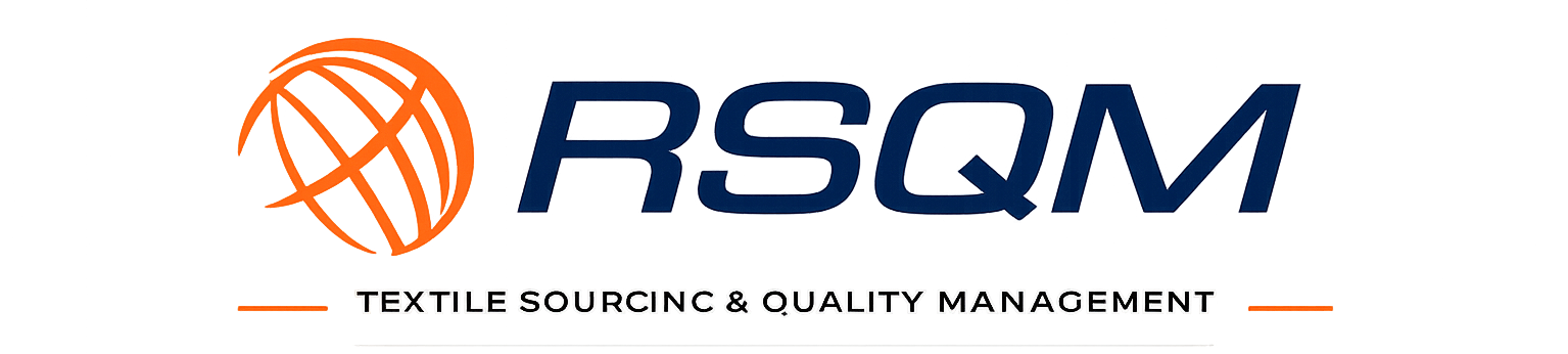 RSQM – Your #1 Textile Sourcing & Quality Management Partner
